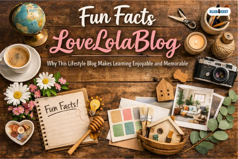 Fun Facts LoveLolaBlog